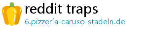 reddit traps